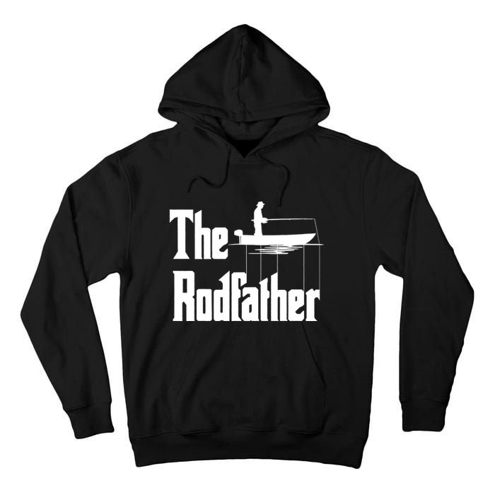 The Rod Father Funny Quote For Fisherman Tall Hoodie