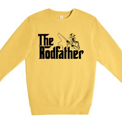 The Rodfather FatherS Day Fishing Lover Fisherman Premium Crewneck Sweatshirt