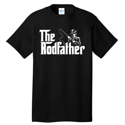 The Rodfather FatherS Day Fishing Lover Fisherman Tall T-Shirt