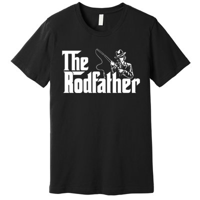 The Rodfather FatherS Day Fishing Lover Fisherman Premium T-Shirt