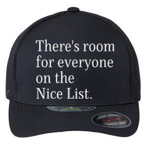 ThereS Room For Everyone On The Nice List. Funny Christmas Sayings Flexfit Unipanel Trucker Cap