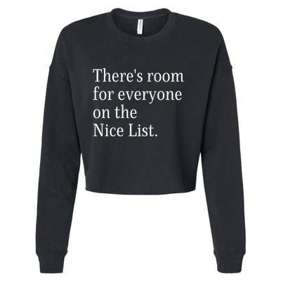 ThereS Room For Everyone On The Nice List. Funny Christmas Sayings Cropped Pullover Crew