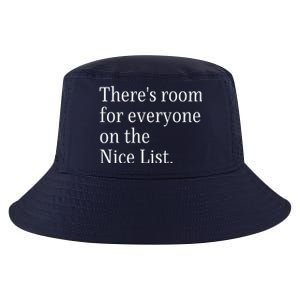 ThereS Room For Everyone On The Nice List. Funny Christmas Sayings Cool Comfort Performance Bucket Hat