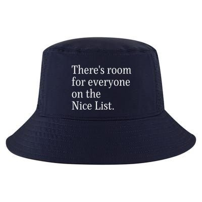 ThereS Room For Everyone On The Nice List. Funny Christmas Sayings Cool Comfort Performance Bucket Hat