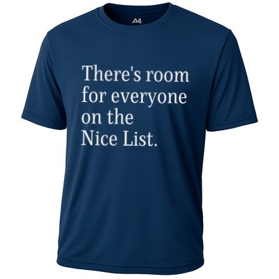 ThereS Room For Everyone On The Nice List. Funny Christmas Sayings Performance Shirt