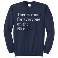 ThereS Room For Everyone On The Nice List. Funny Christmas Sayings Sweatshirt