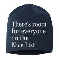 ThereS Room For Everyone On The Nice List. Funny Christmas Sayings Sustainable Beanie