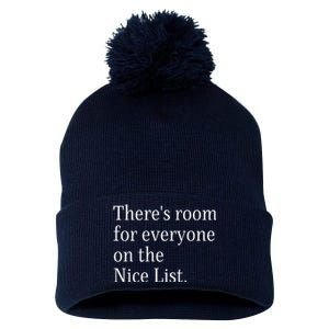 ThereS Room For Everyone On The Nice List. Funny Christmas Sayings Pom Pom 12in Knit Beanie