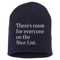 ThereS Room For Everyone On The Nice List. Funny Christmas Sayings Short Acrylic Beanie