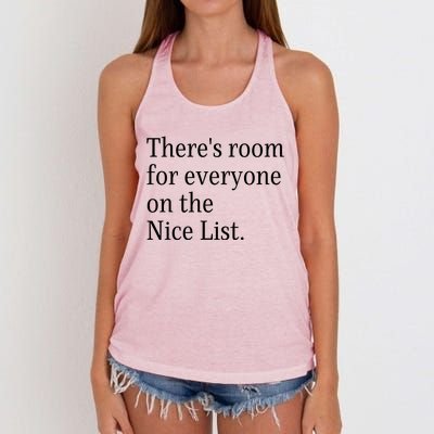 ThereS Room For Everyone On The Nice List. Funny Christmas Sayings Women's Knotted Racerback Tank