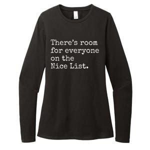 Theres Room For Everyone On The Nice List Womens CVC Long Sleeve Shirt