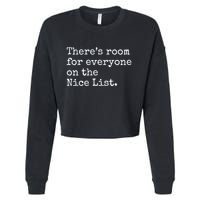 Theres Room For Everyone On The Nice List Cropped Pullover Crew