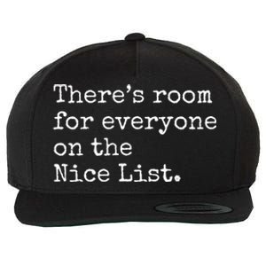 Theres Room For Everyone On The Nice List Wool Snapback Cap