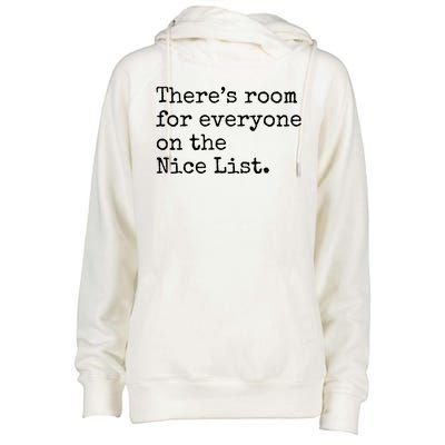 Theres Room For Everyone On The Nice List Womens Funnel Neck Pullover Hood