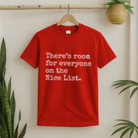 Theres Room For Everyone On The Nice List T-Shirt