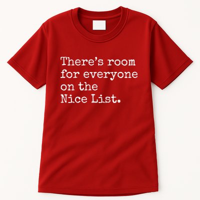 Theres Room For Everyone On The Nice List Tall T-Shirt