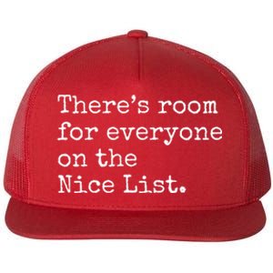 Theres Room For Everyone On The Nice List Flat Bill Trucker Hat