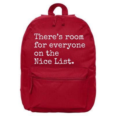 Theres Room For Everyone On The Nice List 16 in Basic Backpack
