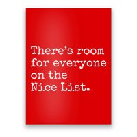 Theres Room For Everyone On The Nice List Poster