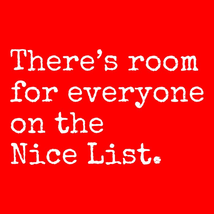 Theres Room For Everyone On The Nice List Poster