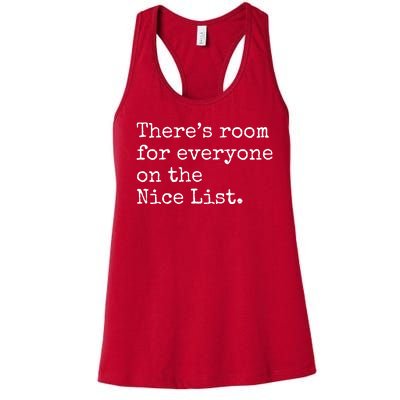 Theres Room For Everyone On The Nice List Women's Racerback Tank