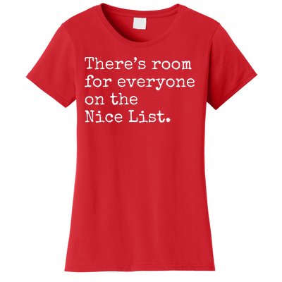 Theres Room For Everyone On The Nice List Women's T-Shirt