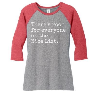 Theres Room For Everyone On The Nice List Women's Tri-Blend 3/4-Sleeve Raglan Shirt