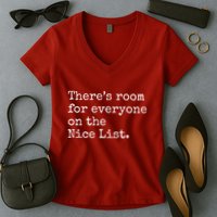 Theres Room For Everyone On The Nice List Women's V-Neck T-Shirt