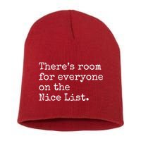 Theres Room For Everyone On The Nice List Short Acrylic Beanie