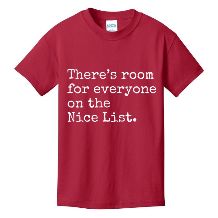 Theres Room For Everyone On The Nice List Kids T-Shirt