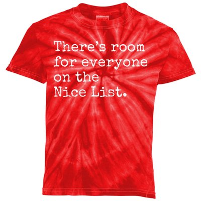 Theres Room For Everyone On The Nice List Kids Tie-Dye T-Shirt