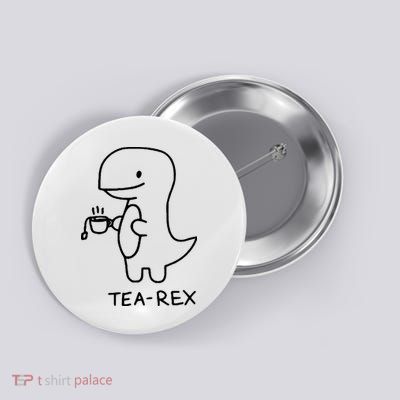 Tea Rex Funny Dinosaur Tea Party Button
