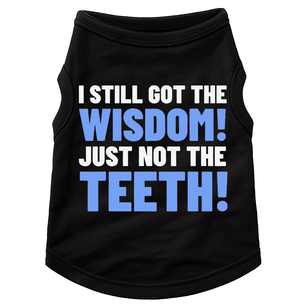 Tooth Removal Gifts & Funny Wisdom Teeth Doggie Tank