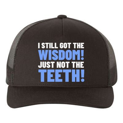 Tooth Removal Gifts & Funny Wisdom Teeth Yupoong Adult 5-Panel Trucker Hat