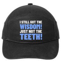 Tooth Removal Gifts & Funny Wisdom Teeth 7-Panel Snapback Hat