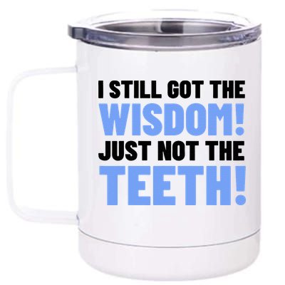 Tooth Removal Gifts & Funny Wisdom Teeth 12 oz Stainless Steel Tumbler Cup