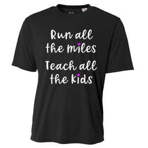 Teacher Runner Gift Funny Running Quote Run All The Miles Cooling Performance Crew T-Shirt