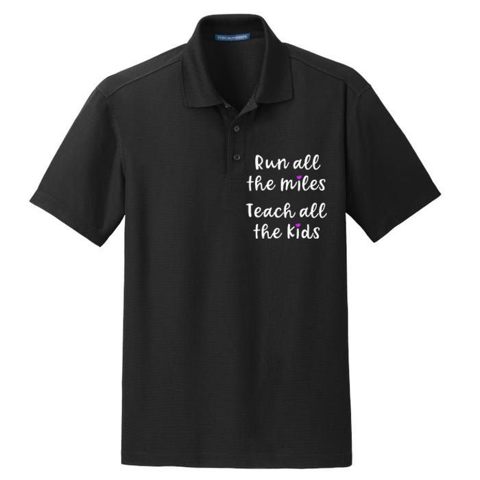 Teacher Runner Gift Funny Running Quote Run All The Miles Dry Zone Grid Polo