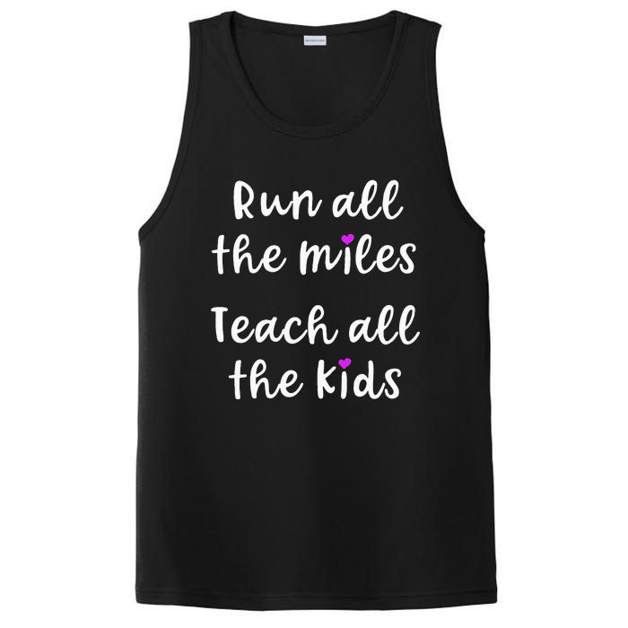 Teacher Runner Gift Funny Running Quote Run All The Miles PosiCharge Competitor Tank