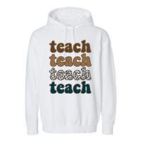 Teach Retro Gift For Teacher Garment-Dyed Fleece Hoodie