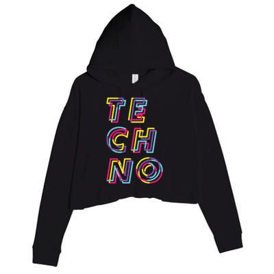 Techno Rave Gabber Gift Dj Edm Clubbing Raver Gift Crop Fleece Hoodie