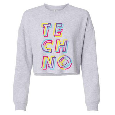 Techno Rave Gabber Gift Dj Edm Clubbing Raver Gift Cropped Pullover Crew