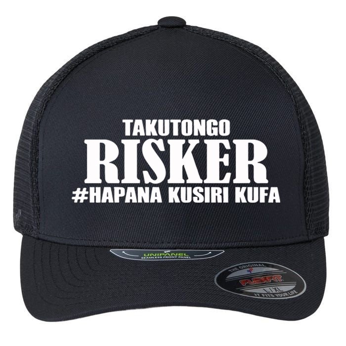 Takutongo Risker Hapana Kusiri Kufa Flexfit Unipanel Trucker Cap