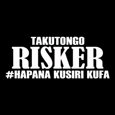 Takutongo Risker Hapana Kusiri Kufa T-Shirt