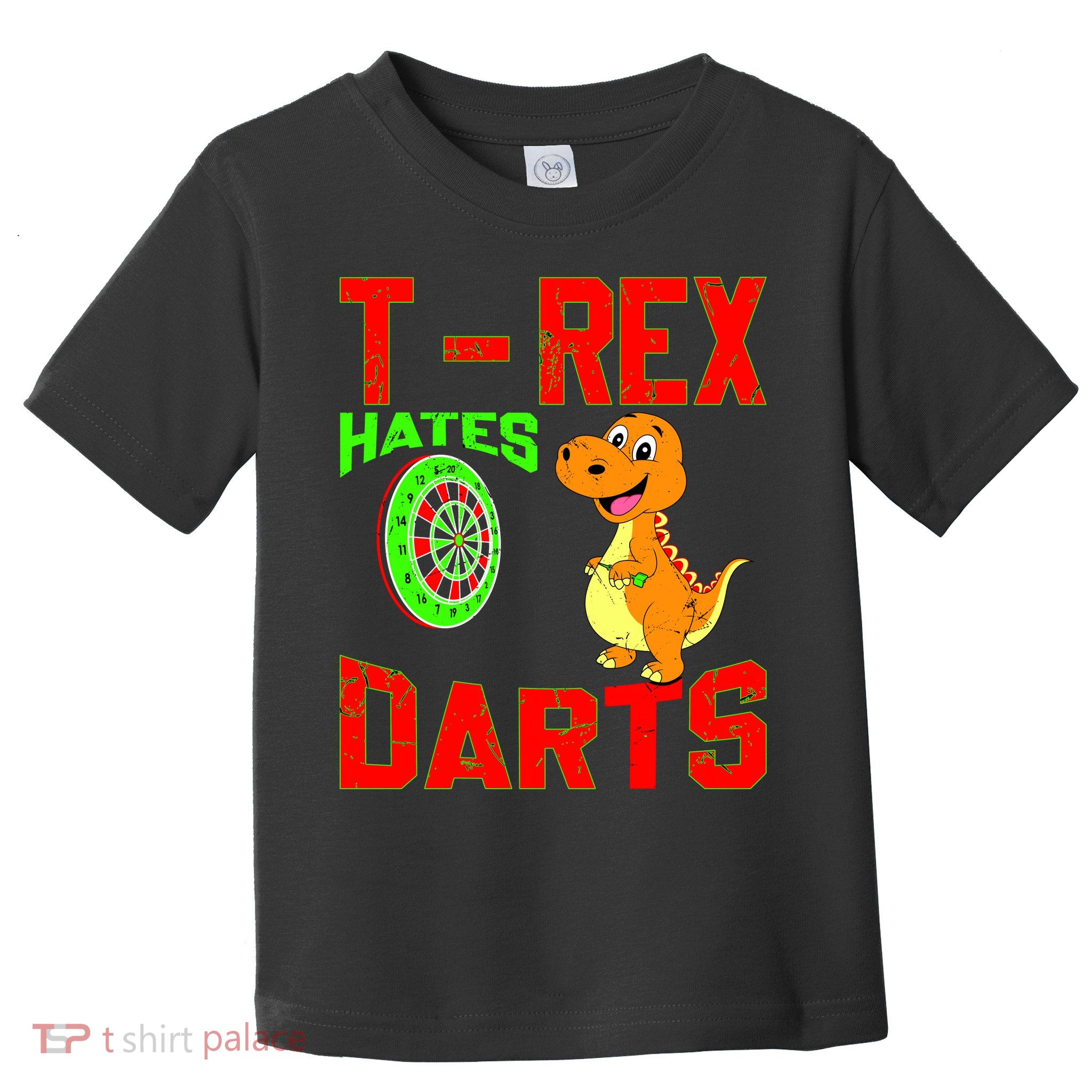T Rex Hates Darts Toddler T-Shirt