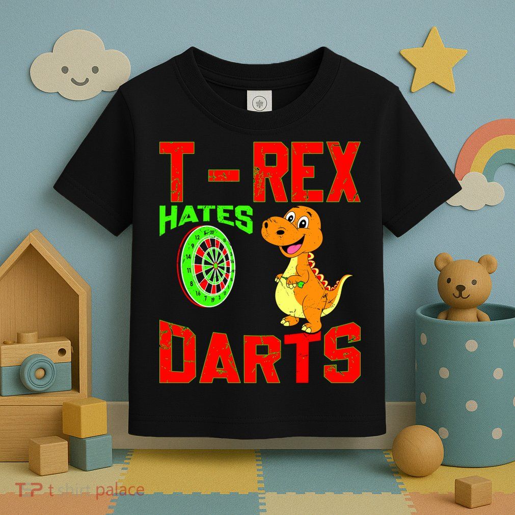 T Rex Hates Darts Toddler T-Shirt