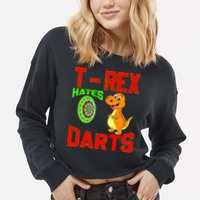 T Rex Hates Darts Cropped Pullover Crew