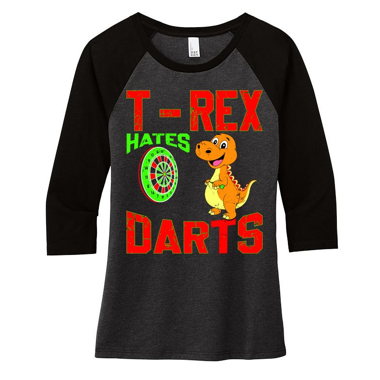 T Rex Hates Darts Women's Tri-Blend 3/4-Sleeve Raglan Shirt