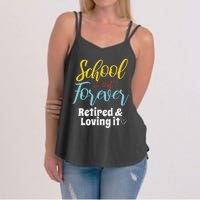 Teacher Retirement Humorous Quote Passionate Retire Educator Women's Strappy Tank