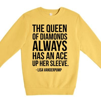 The Real Housewives Lisa Vanderpump Tagline Gift Premium Crewneck Sweatshirt